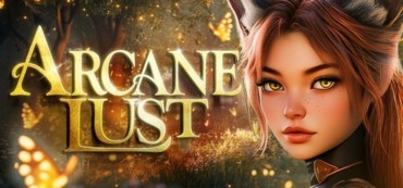 Arcane Lust 18 + [Final] By Carnality INC