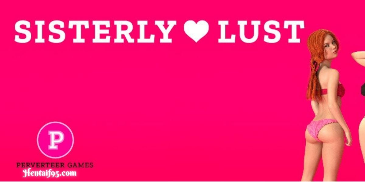 Sisterly Lust [v1.1.6 Extra] bY Perverteer-hentaif95.com