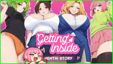Getting Inside: Hentai Story By 4ny Studio
