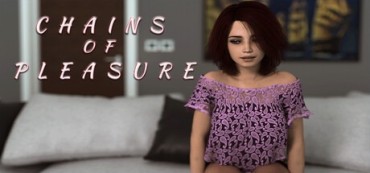 Chains of Pleasure By ShuttleCockGames