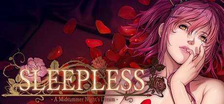 SLEEPLESS -A Midsummer Night’s Dream