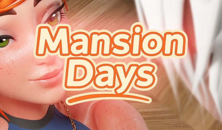 Mansion Days
